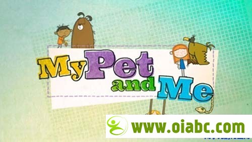 CBeebies教育节目: 萌宠和我 My Pet and Me 第一季全26集 高清720P 带字幕